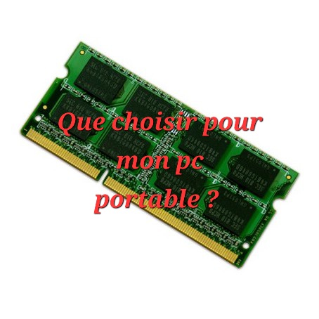 Comment connaître le type de mémoire vive (ram) de mon ordinateur portable ?